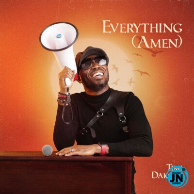 Timi Dakolo - Everything (Amen)   Mp3 Download lyrics