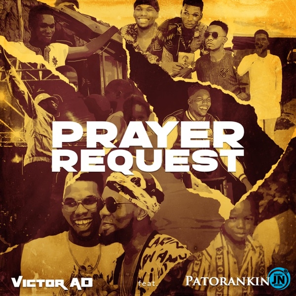 Victor AD - Prayer Request ft. Patoranking   Mp3 Download lyrics