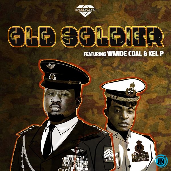 Wande Coal - Old Soldier ft. Kel P   Mp3 Download lyrics