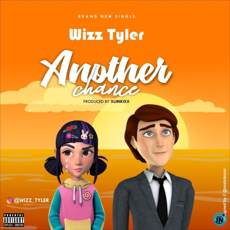 Wizz tyler - Another Chance   >>  Mp3 Download lyrics