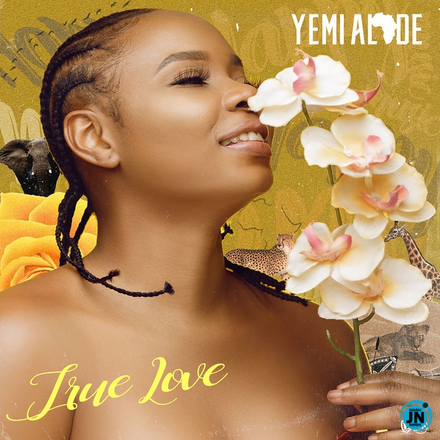 Yemi Alade - True Love  Mp3 Download lyrics