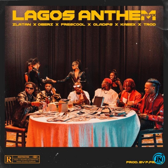 Zlatan - Lagos Anthem (Remix) ft. Oberz, Frescool, Oladips, Kabex & Trod   Mp3 Download lyrics