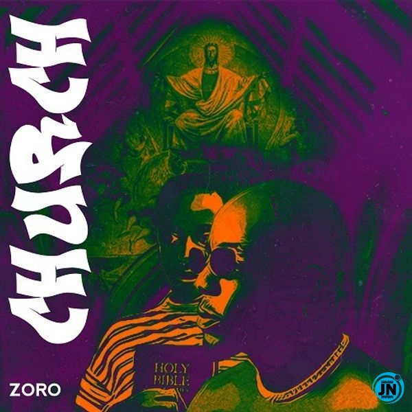 Zoro - Church   Mp3 Download lyrics