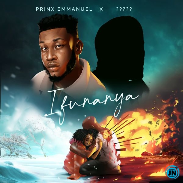 Prinx Emmanuel – Ifunanya Ft Limoblaze
