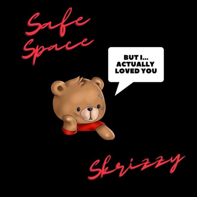 Skrizzy - Safe Space