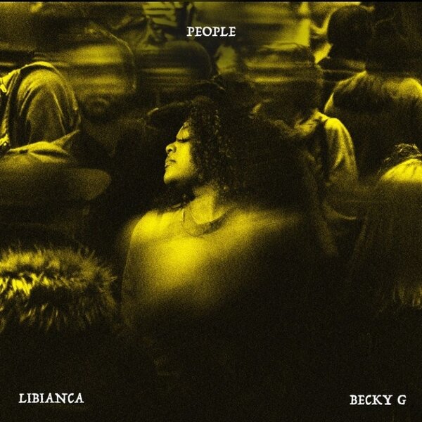 Libianca - People (Latin Remix) Ft. Becky G