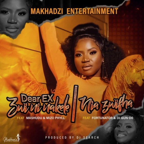 Makhadzi Entertainment - Dear EX (Zwininakele) Ft. Mashudu & Mizo Phyll