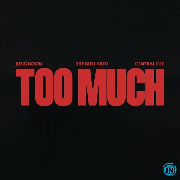 The Kid LAROI – TOO MUCH ft Jung Kook & Central Cee