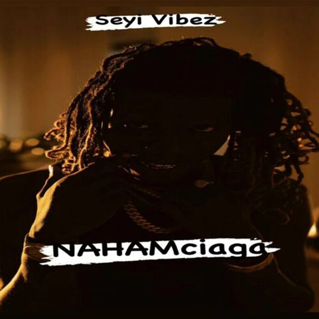 Seyi Vibez – NAHAMciaga EP